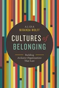 Cultures of Belonging by Alida Miranda-Wolf
