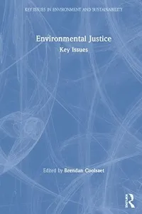 Environmental Justice: Key Issues edited by Brendan Coolsaet