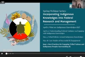 Webinar Series: Incorporating Indigenous Knowledges into Federal Research and Management